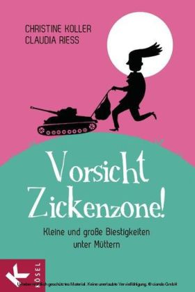 Vorsicht, Zickenzone!