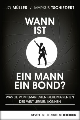 Wann ist ein Mann ein Bond?