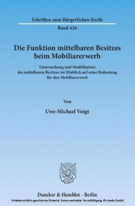 Die Funktion mittelbaren Besitzes beim Mobiliarerwerb.