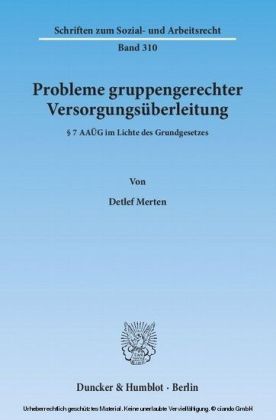 Probleme gruppengerechter Versorgungsüberleitung.