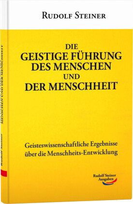 Die geistige Führung des Menschen und der Menschheit