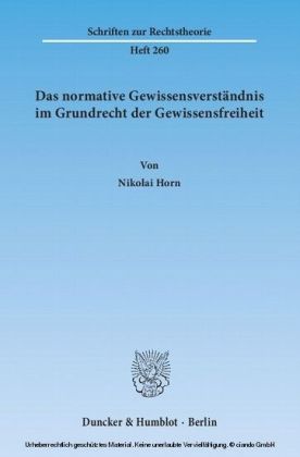 Das normative Gewissensverständnis im Grundrecht der Gewissensfreiheit.