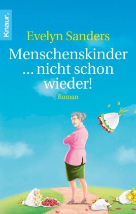Menschenskinder ... nicht schon wieder!