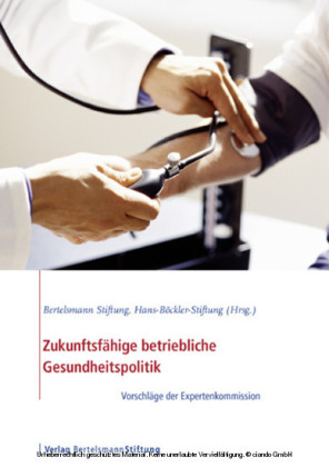Zukunftsfähige betriebliche Gesundheitspolitik