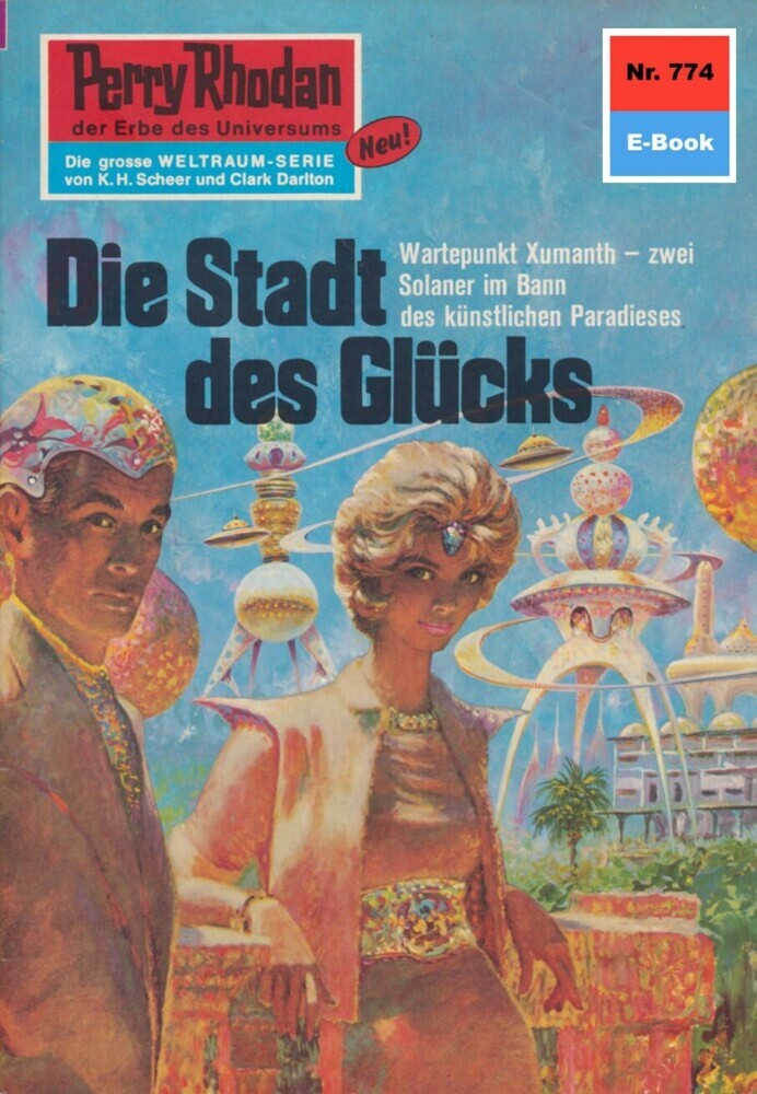 Perry Rhodan 774: Die Stadt des Glücks main product photo