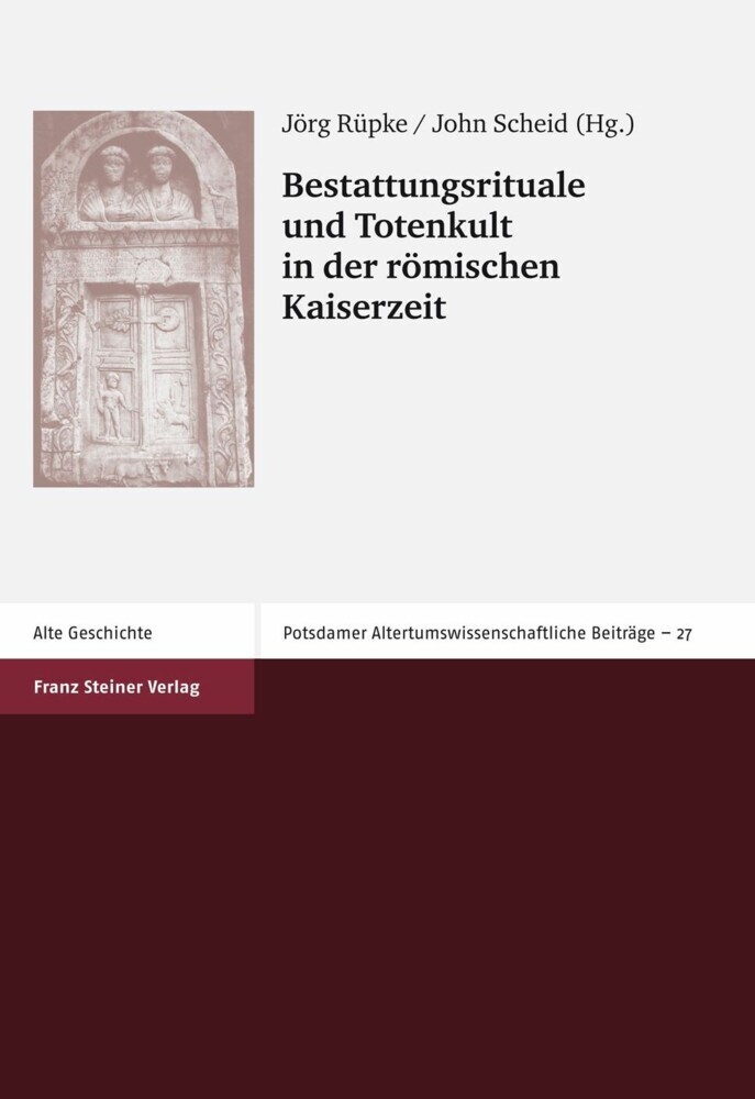 Bestattungsrituale und Totenkult in der römischen Kaiserzeit / Rites funéraires et culte des morts aux temps impériales main product photo