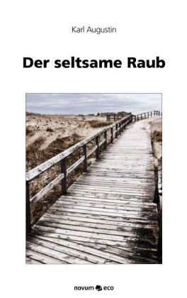 Der seltsame Raub