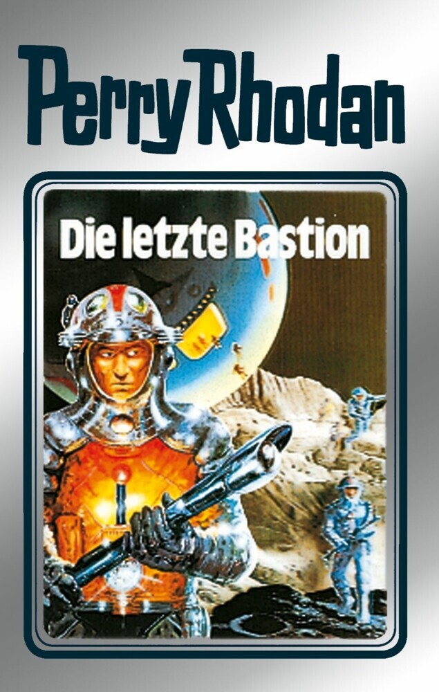 Perry Rhodan 32: Die letzte Bastion (Silberband) main product photo