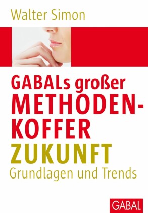 GABALs großer Methodenkoffer. Zukunft
