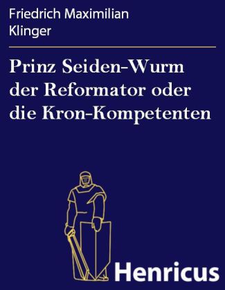 Prinz Seiden-Wurm der Reformator oder die Kron-Kompetenten main product photo