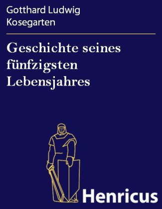 Geschichte seines fünfzigsten Lebensjahres