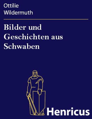 Bilder und Geschichten aus Schwaben