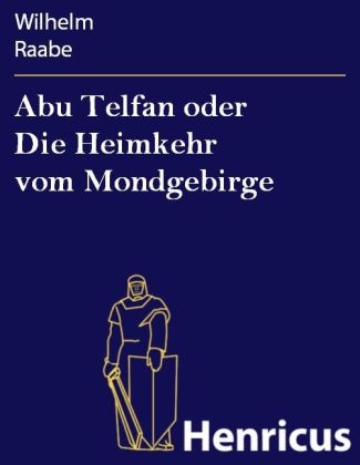 Abu Telfan oder Die Heimkehr vom Mondgebirge