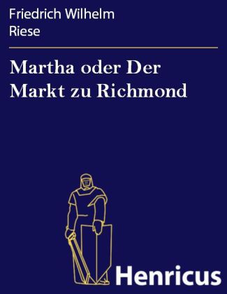 Martha oder Der Markt zu Richmond