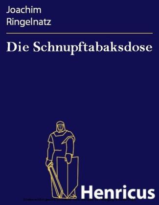 Die Schnupftabaksdose