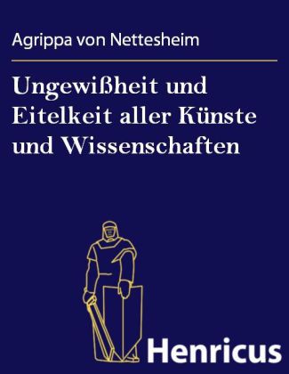 Ungewißheit und Eitelkeit aller Künste und Wissenschaften