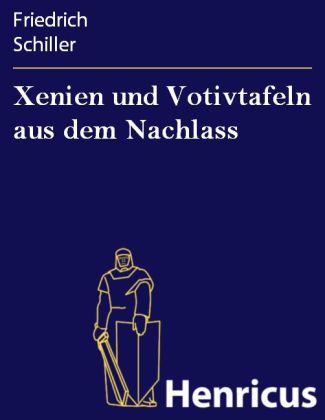 Xenien und Votivtafeln aus dem Nachlass