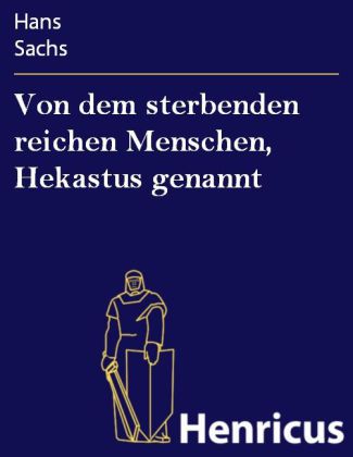 Von dem sterbenden reichen Menschen, Hekastus genannt main product photo