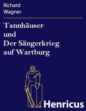 Tannhäuser und Der Sängerkrieg auf Wartburg main product photo