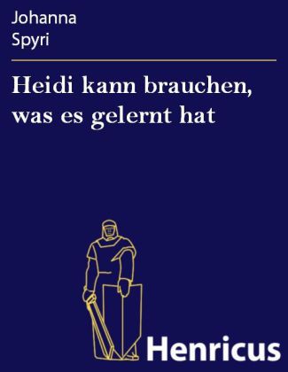 Heidi kann brauchen, was es gelernt hat