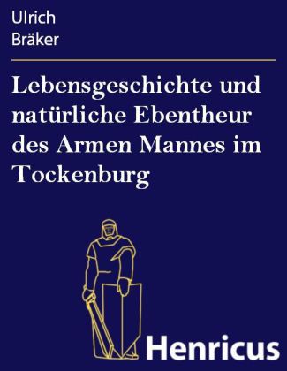 Lebensgeschichte und natürliche Ebentheur des Armen Mannes im Tockenburg main product photo