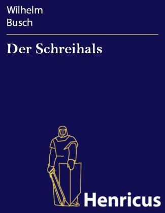 Der Schreihals