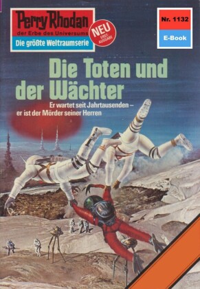 Perry Rhodan 1132: Die Toten und der Wächter