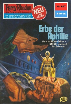 Perry Rhodan 857: Erbe der Aphilie