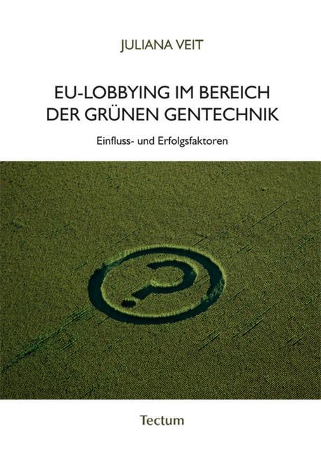 EU-Lobbying im Bereich der grünen Gentechnik main product photo