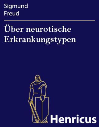Über neurotische Erkrankungstypen