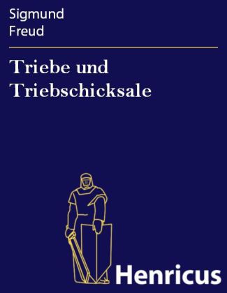 Triebe und Triebschicksale