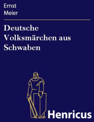 Deutsche Volksmärchen aus Schwaben