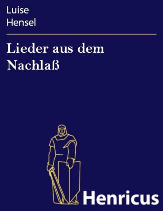 Lieder aus dem Nachlaß