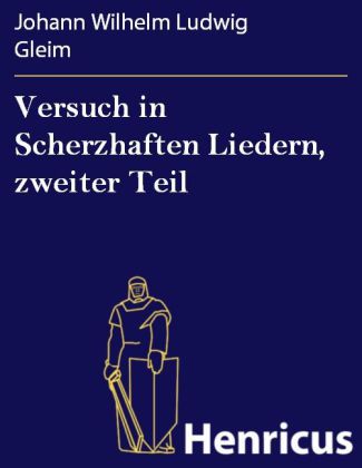 Versuch in Scherzhaften Liedern, zweiter Teil