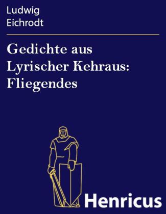 Gedichte aus Lyrischer Kehraus: Fliegendes