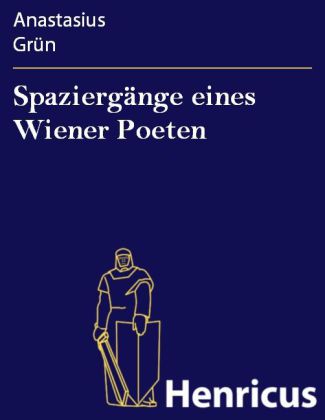 Spaziergänge eines Wiener Poeten