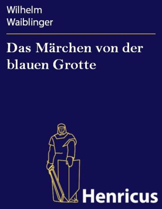 Das Märchen von der blauen Grotte