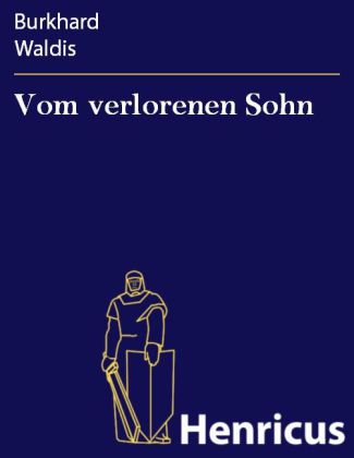 Vom verlorenen Sohn