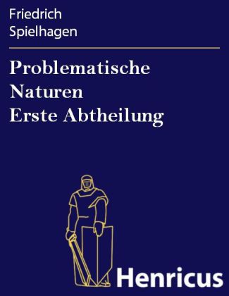 Problematische Naturen Erste Abtheilung main product photo
