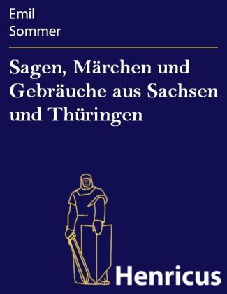 Sagen, Märchen und Gebräuche aus Sachsen und Thüringen main product photo