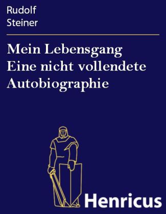 Mein Lebensgang Eine nicht vollendete Autobiographie