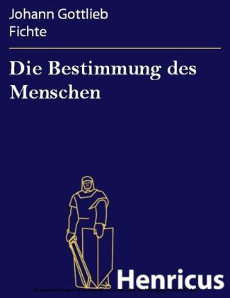 Die Bestimmung des Menschen