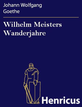 Wilhelm Meisters Wanderjahre
