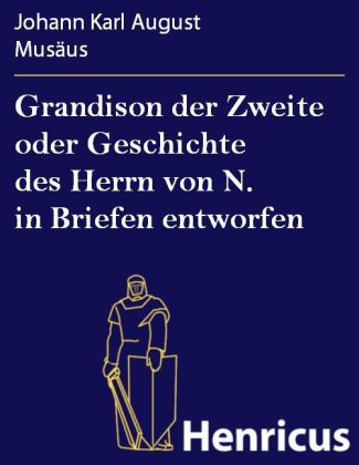 Grandison der Zweite oder Geschichte des Herrn von N. in Briefen entworfen main product photo