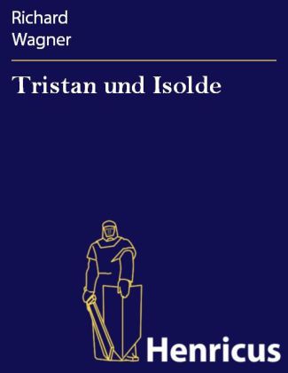 Tristan und Isolde