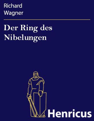 Der Ring des Nibelungen