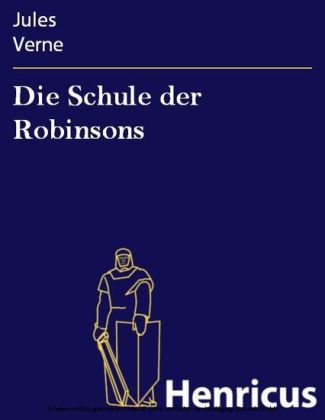 Die Schule der Robinsons