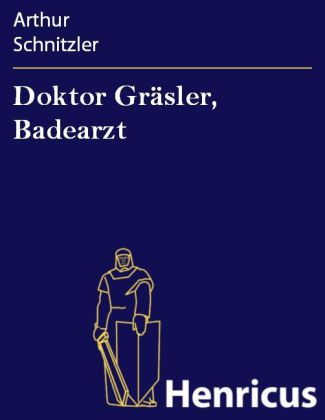 Doktor Gräsler, Badearzt