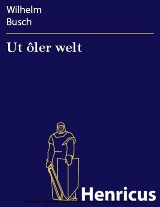 Ut ôler welt