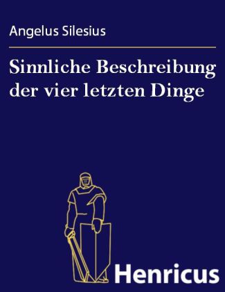 Sinnliche Beschreibung der vier letzten Dinge